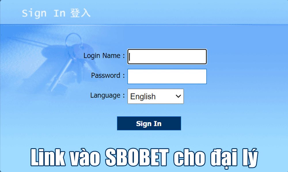 Đại lý đăng nhập vào SBOBET - Trang quản trị
